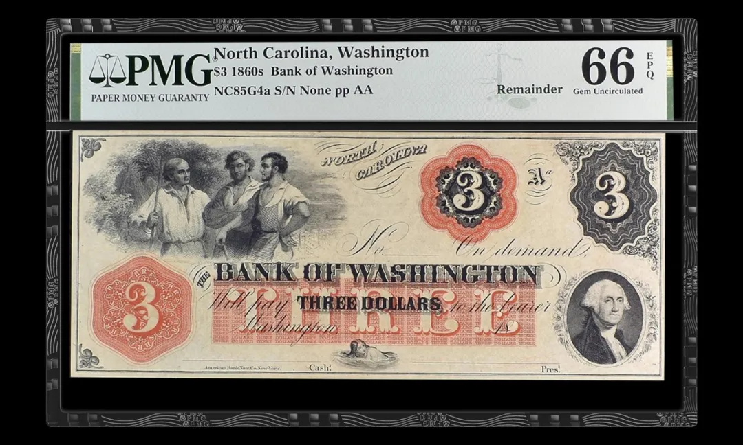 美国 North Carolina, Washington 1860年代 华盛顿银行 3美元纸币 评级等级 PMG66EPQ